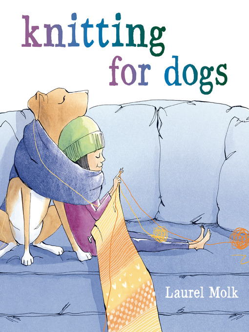 Title details for Knitting for Dogs by Laurel Molk - Wait list